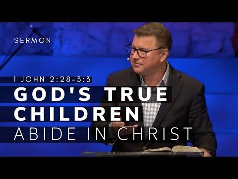 1 John 2:28-3:3 Sermon (Msg 15) | God's True Children Abide in Christ | 9/5/21