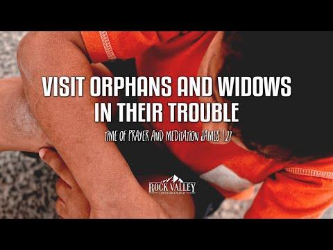 Visit Orphans And Widows In Their Trouble | James 1:27 | Prayer Video