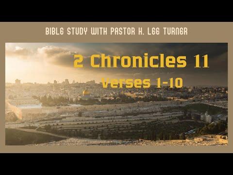 Bible Study- 2 Chronicles 11: 1-10