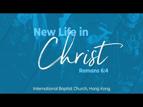 IBC Sermon LiveStream_New Life in Christ (Romans 6:4)_04July2021