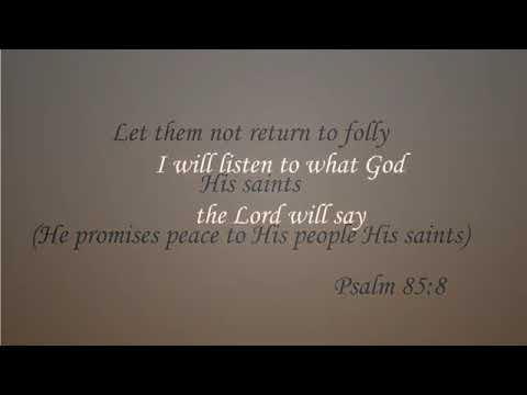 Scripture To Song: Psalm 85:8