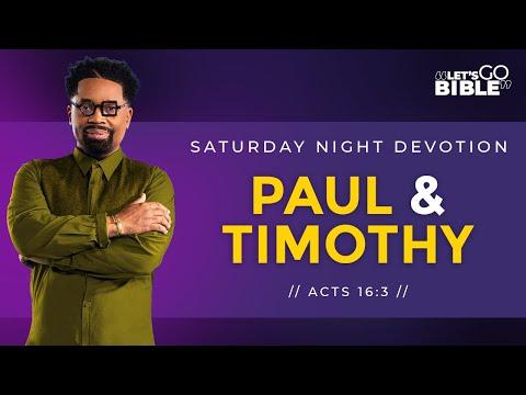 Let's Go Bible : "Paul & Timothy" Acts 16:3 // Pastor John F. Hannah