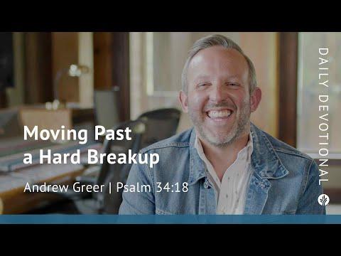 Moving Past a Hard Breakup | Psalm 34:18 | Our Daily Bread Video Devotional