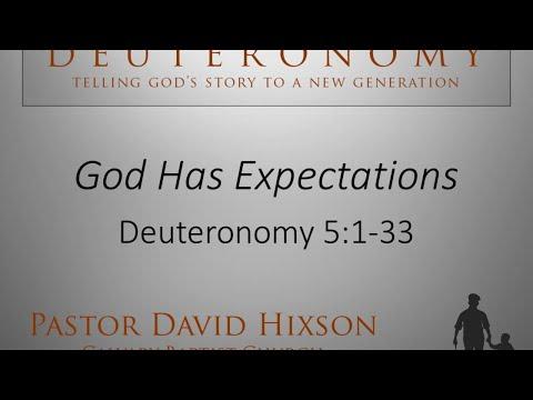 God Has Expectations - Deuteronomy 5:1-33