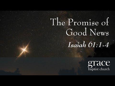 The Promise of Good News | Isaiah 61:1-4