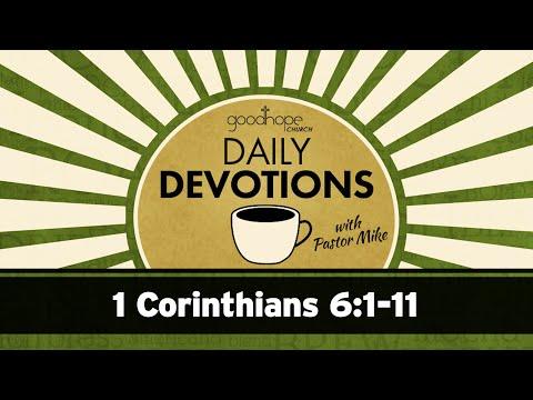 1 Corinthians 6:1-11 // Daily Devotions with Pastor Mike