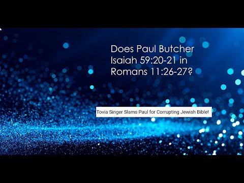 Is Tovia Singer correct that Paul butchers Isaiah 59:20-21?