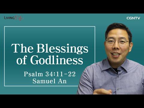 [Living Life] 11.27 The Blessings of Godliness (Psalm 34:11-22) - Daily Devotional Bible Study