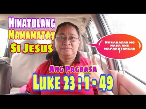 Luke 23:1-49 / Ang Pagbasa Tagalog / #lukeclippings #gospelofluke II Gerry Eloma Channel