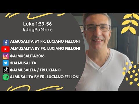 Daily Reflection | Luke 1:39-56 | #JoyPaMore | May 31, 2021