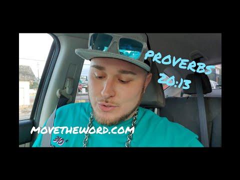 "PROVERBS 20:13" #MoveTheWord #MOVEIT ! SUBSCRIBE !