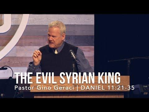 Daniel 11:21-35, The Evil Syrian King