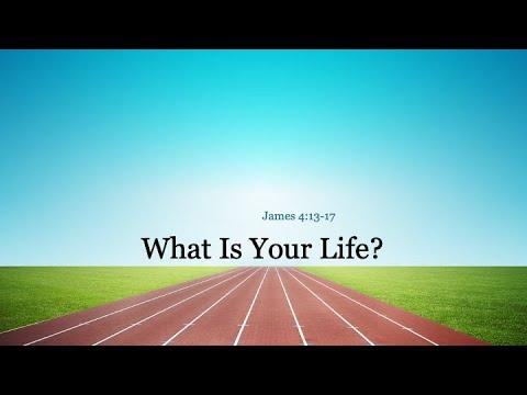 8-14-22 | John Baker | What is Your Life? (James 4:14)