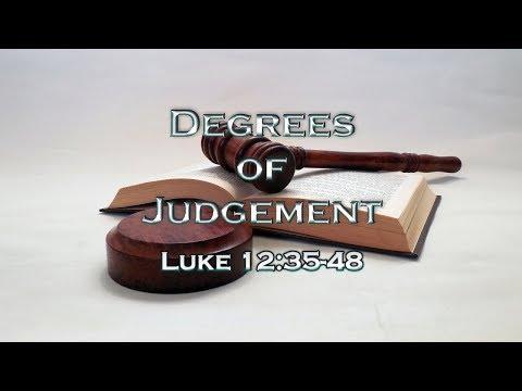 AIM Church Service Degrees of Judgement (Luke 12:35-48) - February 14, 2019