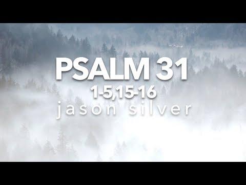 ???? Psalm 31:1-5, 15-16 Song - Refuge