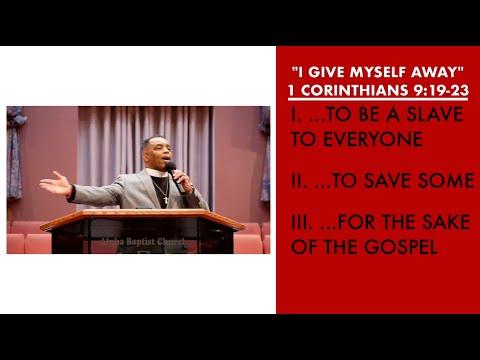 "I Give Myself Away" | 1 Corinthians 9:19-23 Sermon | Pastor Danny Scotton, Sr.