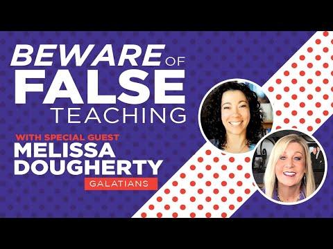 Galatians 1:6-9 BEWARE of FALSE TEACHING with Melissa Dougherty! - Lesson 2