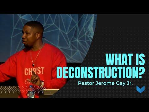 Deconstruction Week 1: What is Deconstruction? (John 3:1-13)