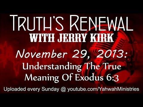Truth's Renewal - Understanding The True Meaning Of Exodus 6:3