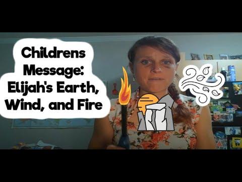 Children's Sermon Lesson: Elijah's Earth, Wind, and Fire 1 Kings 19:1-15