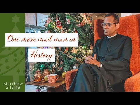 One more mad man in History | Matthew 2:13-18