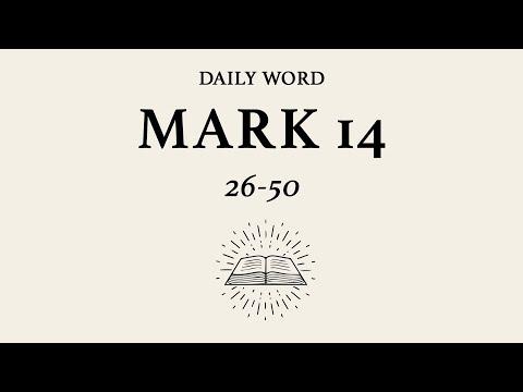 Daily Word — Mark 14:26-50 — March 24th, 2020