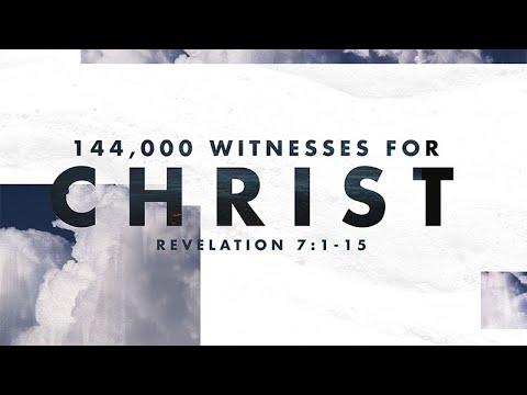 Revelation 7:1-15 | 144,000 Witnesses for Christ | Rich Jones