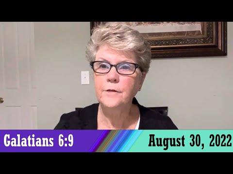 Daily Devotionals for August 30, 2022 - Galatians 6:9 by Bonnie Jones
