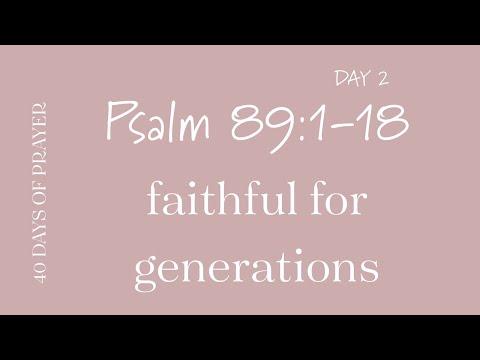 Day 2 Psalm 89:1-18 | 40 Days of Prayer In the Book of Psalm
