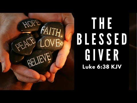 The Blessed Giver | Pastor Johnson | Luke 6:38 KJV