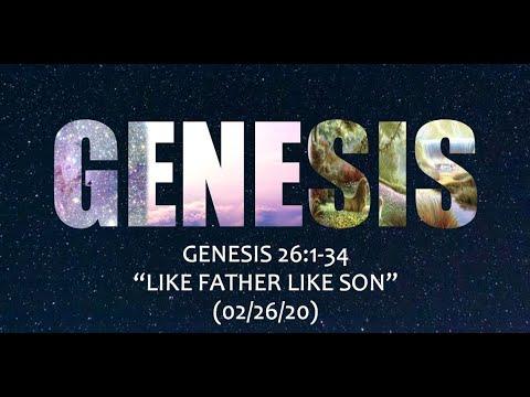 Genesis 26:1-34 ~ “Like Father Like Son"