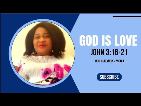 God is Love ( John 3:16-21)