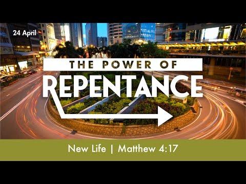 "The Power of Repentance: New Life" (Matthew 4:17) 24th April 2022