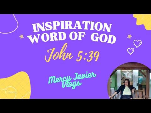 My Inspirational Word of God (John 5:39) | MadlangSakalam