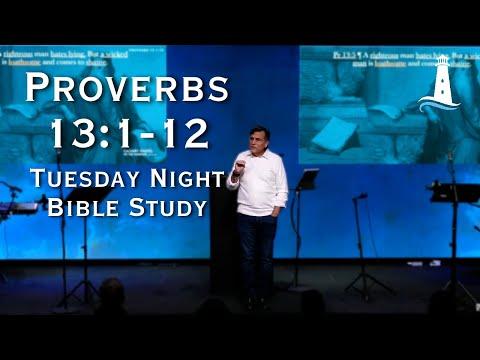 Proverbs 13:1-12 | 01-23-2024 | Tuesday Night Service | Pastor Joe Pedick
