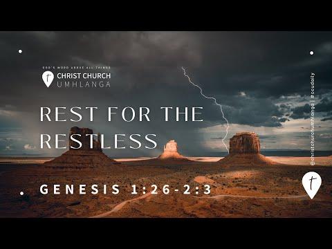 CCU 2nd Jan 2022 | Rest For The Restless | Genesis 1:26-2:3