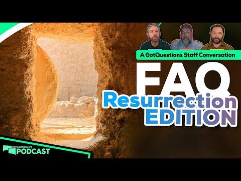 What are the most frequently asked questions about the resurrection of Jesus? - Podcast Episode 197