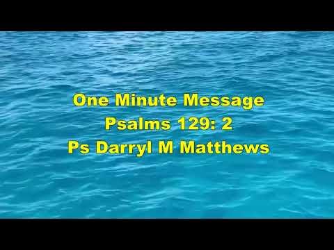 One Minute Message - We've Got The Victory - Psalm 129: 2 #psalms