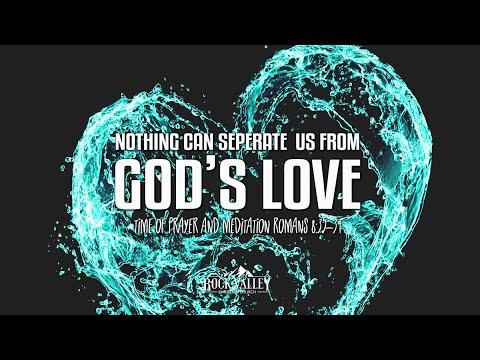 Nothing Can Separate Us From God&#39;s Love | Romans 8:35-39 | Prayer Video