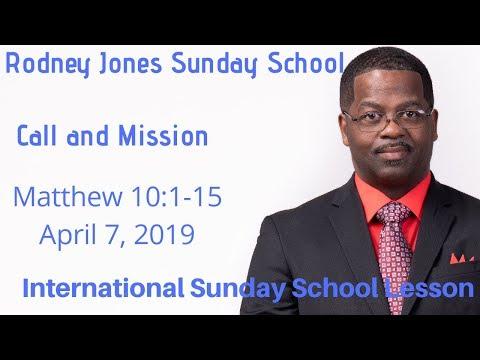 Call and Mission, Matthew 10:1-15, Sunday school lesson, April 7, 2019