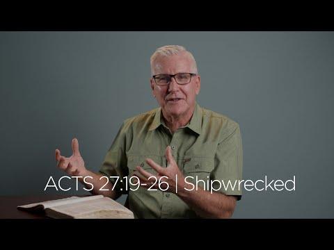 Acts 27:19-26 | Shipwrecked