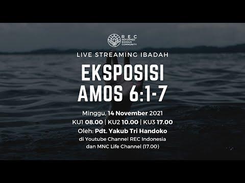 KU 2 - Eksposisi Amos 6:1-7 - Pdt. Yakub Tri Handoko