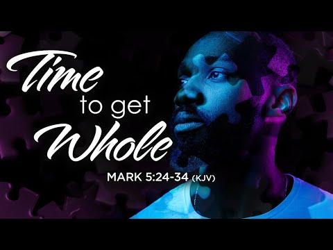 Time To Get Whole | Dr. E. Dewey Smith | Mark 5:24-34