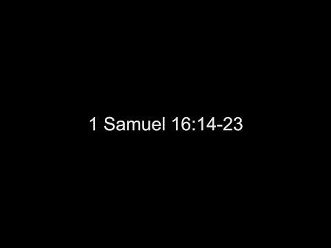 1 Samuel 16:14-23