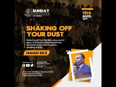 Sunday First Service: Shaking Off Your Dust (Isaiah 52:2)
