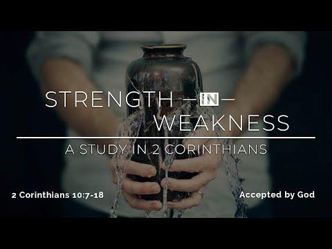2 Corinthians 10:7-18 - Accepted by God - 1st Service - White Fields Community Church