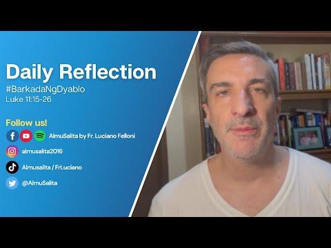 Daily Reflection | Luke 11:15-26 | #BarkadaNgDyablo | October 7, 2022