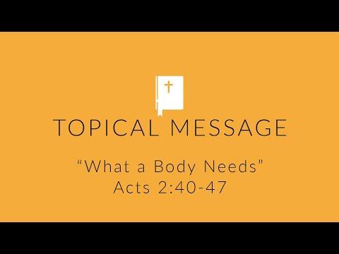 3/20/2022 - Acts 2:40-47 - “What a Body Needs”