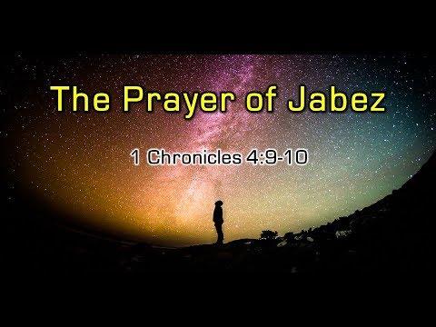 The Prayer of Jabez Part 1 - 1 Chronicles 4:9-10 -  01/19/2019