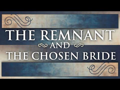 The Remnant and the Chosen Bride Deut 22:6-23:8 07.10.2021